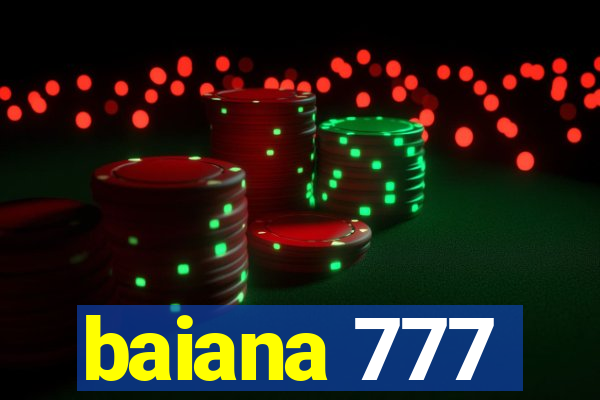 baiana 777